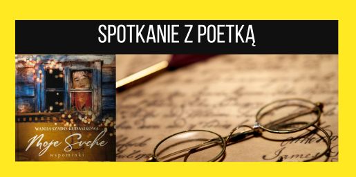 Spotkanie z poetką Panią Wandą Szado – Kudasik